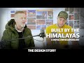 #BuiltByTheHimalayas | The Design Story | Royal Enfield Ride Pure Podcast